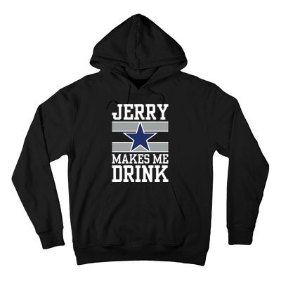 Jerry Makes Me Drink Hoodie