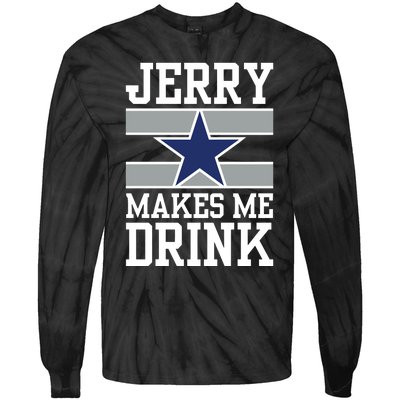 Jerry Makes Me Drink Tie-Dye Long Sleeve Shirt