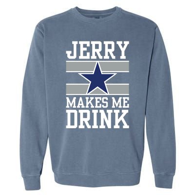 Jerry Makes Me Drink Garment-Dyed Sweatshirt