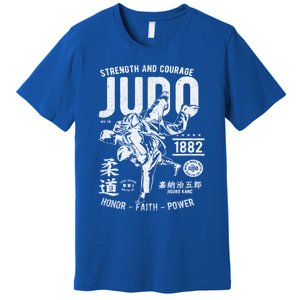 Judo Mma Martial Arts Strength Courage Honor Faith Power Funny Gift Premium T-Shirt