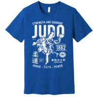 Judo Mma Martial Arts Strength Courage Honor Faith Power Funny Gift Premium T-Shirt