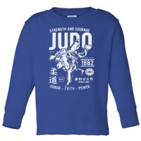 Judo Mma Martial Arts Strength Courage Honor Faith Power Funny Gift Toddler Long Sleeve Shirt