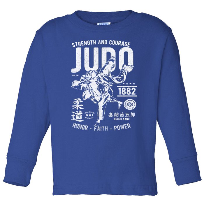 Judo Mma Martial Arts Strength Courage Honor Faith Power Funny Gift Toddler Long Sleeve Shirt