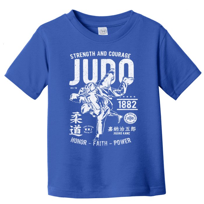 Judo Mma Martial Arts Strength Courage Honor Faith Power Funny Gift Toddler T-Shirt