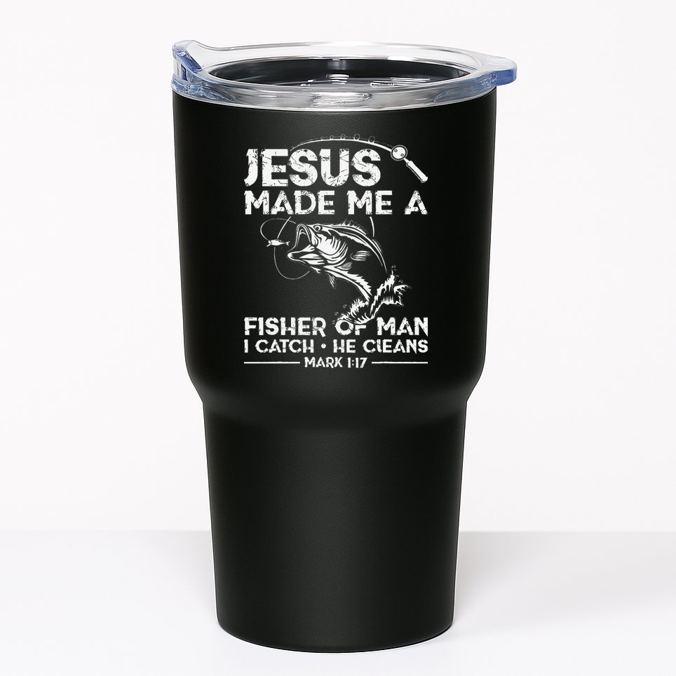 Jesus Made Me A Fisher Of Man Fishing Fisherman Christian Tumbler