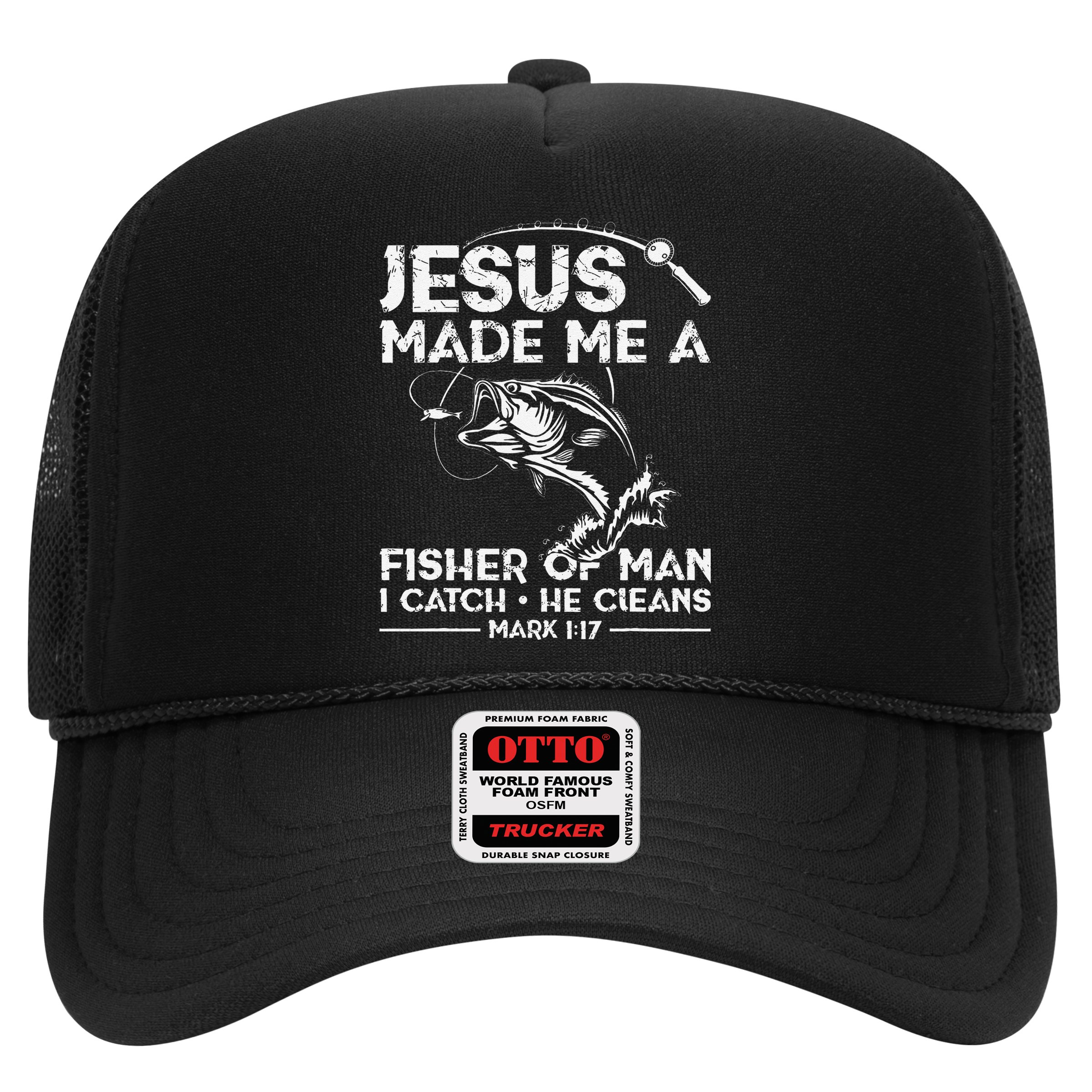 Jesus Made Me A Fisher Of Man Fishing Fisherman Christian Hat