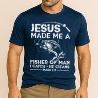 Jesus Made Me A Fisher Of Man Fishing Fisherman Christian Cooling Performance Crew T-Shirt