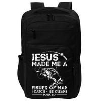 Jesus Made Me A Fisher Of Man Fishing Fisherman Christian Impact Tech Backpack