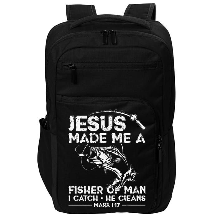 Jesus Made Me A Fisher Of Man Fishing Fisherman Christian Impact Tech Backpack