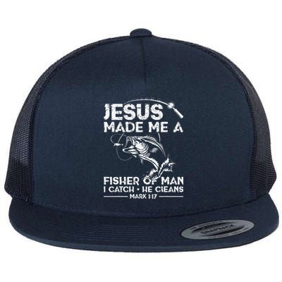 Jesus Made Me A Fisher Of Man Fishing Fisherman Christian Flatbill Hat
