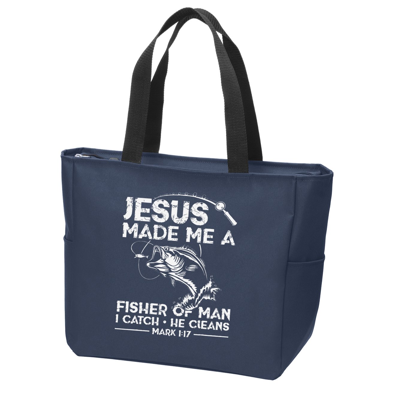 Jesus Made Me A Fisher Of Man Fishing Fisherman Christian Zip Tote Bag
