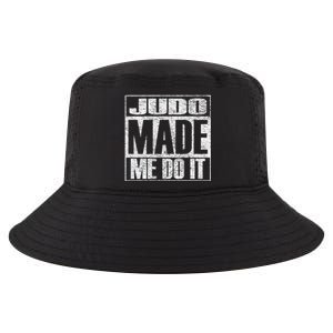 Judo Made Me Do It Funny Mixed Martial Arts Gift Cool Comfort Performance Bucket Hat