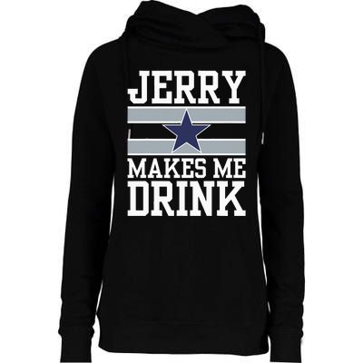 Jerry Makes Me Drink Womens Funnel Neck Pullover Hood