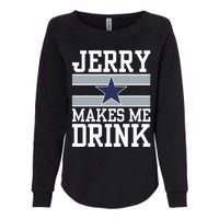 Jerry Makes Me Drink Womens California Wash Sweatshirt