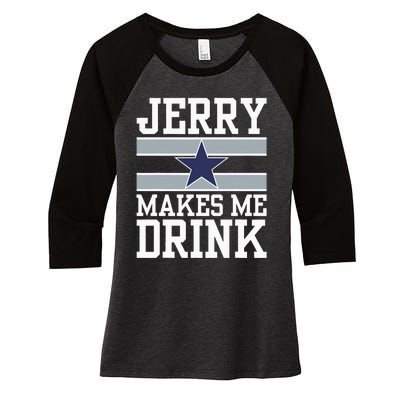 Jerry Makes Me Drink Women's Tri-Blend 3/4-Sleeve Raglan Shirt