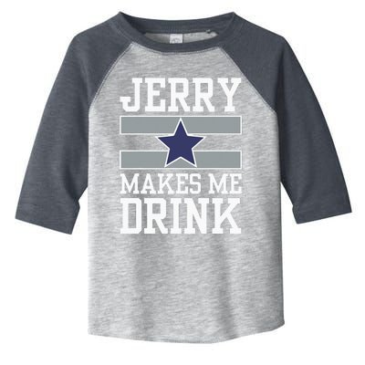 Jerry Makes Me Drink Toddler Fine Jersey T-Shirt