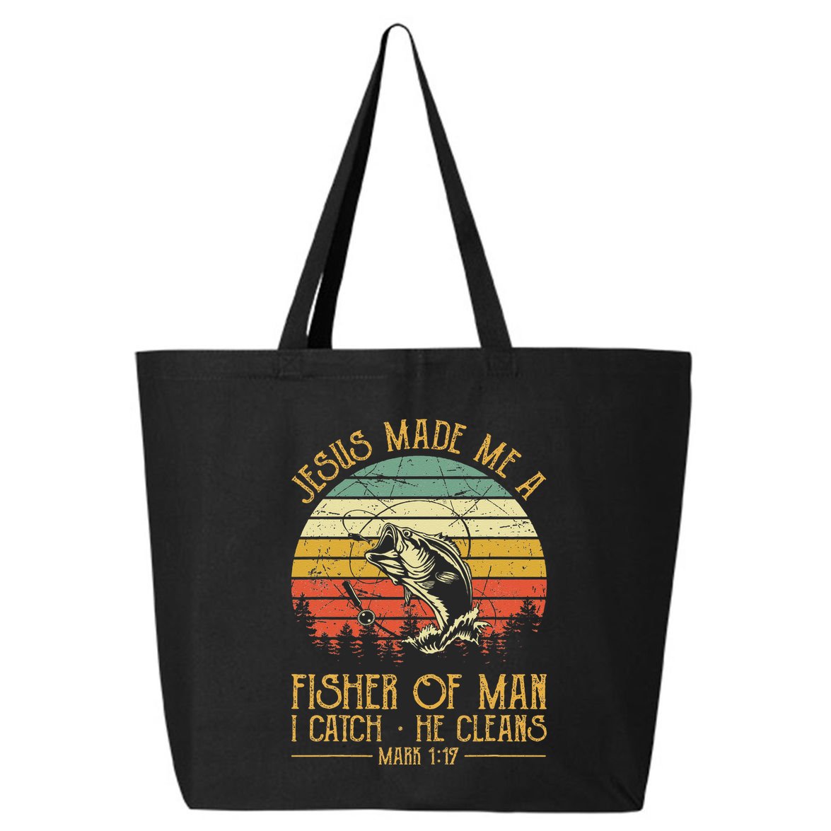 Jesus Made Me A Fisher Of Man Christian Fishing Fisherman 25L Jumbo Tote