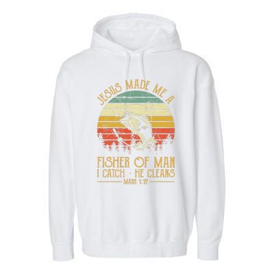 Jesus Made Me A Fisher Of Man Christian Fishing Fisherman Garment-Dyed Fleece Hoodie