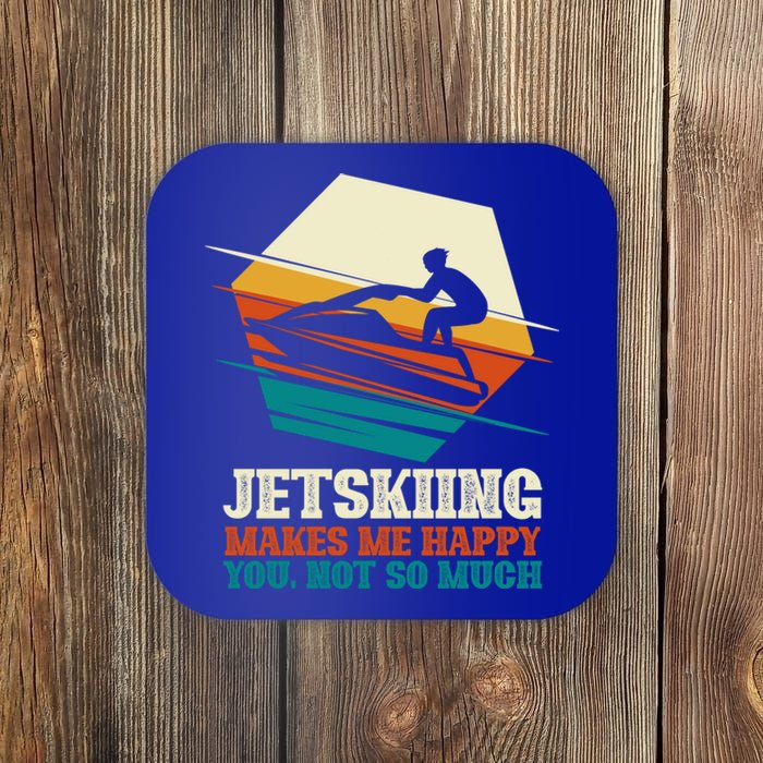 Jetskiing Makes Me Happy Jet Skiing Jetski Lovers Funny Gift Coaster