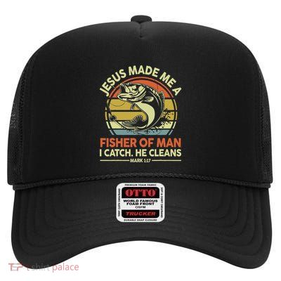 Jesus Made Me Fisher Of Man High Crown Mesh Back Trucker Hat