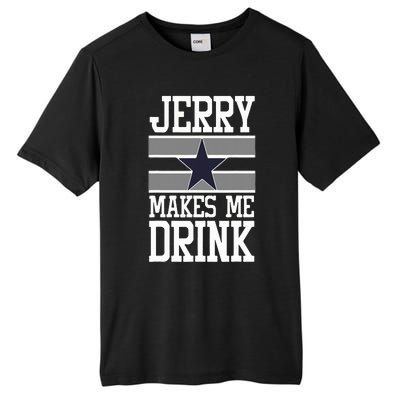 Jerry Makes Me Drink Tall Fusion ChromaSoft Performance T-Shirt