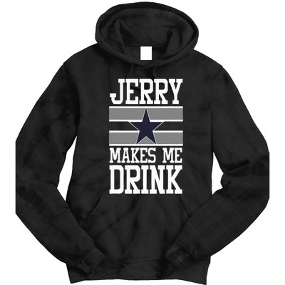 Jerry Makes Me Drink Tie Dye Hoodie