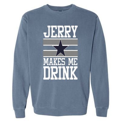 Jerry Makes Me Drink Garment-Dyed Sweatshirt