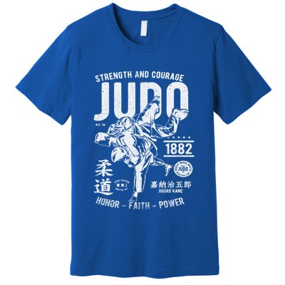 Judo Mma Martial Arts Strength Courage Honor Faith Power Meaningful Gift Premium T-Shirt