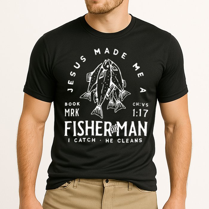 Jesus Made Me A Fisher Of Man Christian Fishing Fisherman Cooling Performance Crew T-Shirt