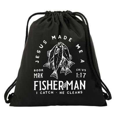 Jesus Made Me A Fisher Of Man Christian Fishing Fisherman Drawstring Bag