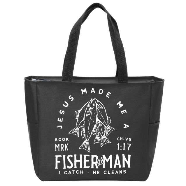 Jesus Made Me A Fisher Of Man Christian Fishing Fisherman Zip Tote Bag