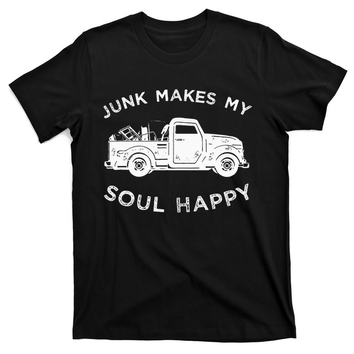 Junk Makes My Soul Happy For Junkin Trucker T-Shirt