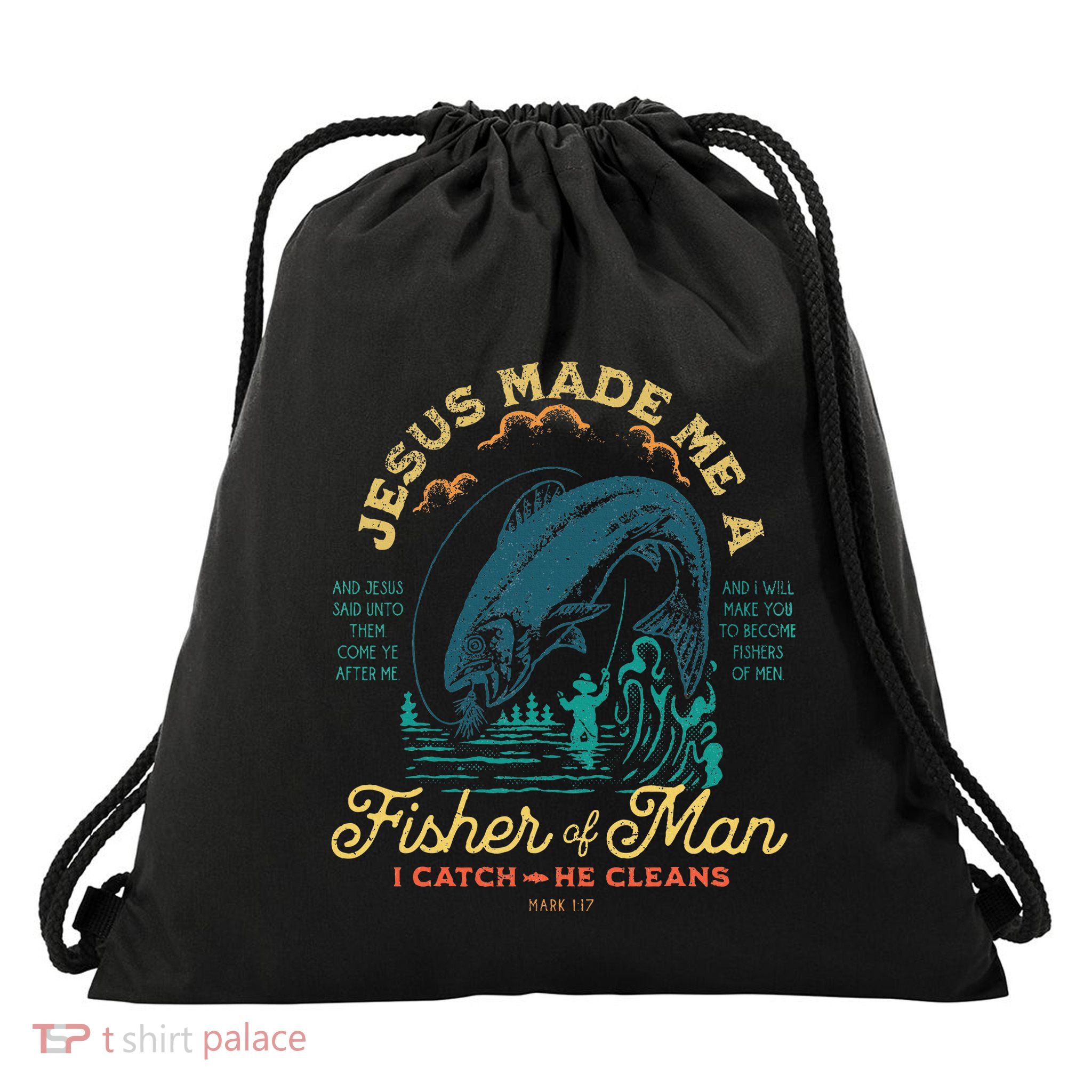 Jesus Made Me A Fisher Of Man Fishing Fisherman Christian Drawstring Bag