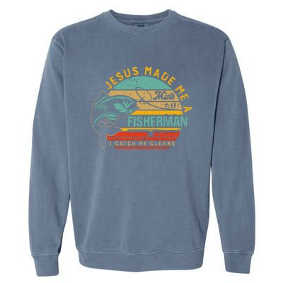 Jesus Made Me A Fisher Of Man Christian Garment-Dyed Sweatshirt