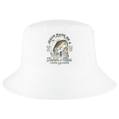 Jesus Made Me A Fisher Of Man I Catch He Cleans Cool Comfort Performance Bucket Hat