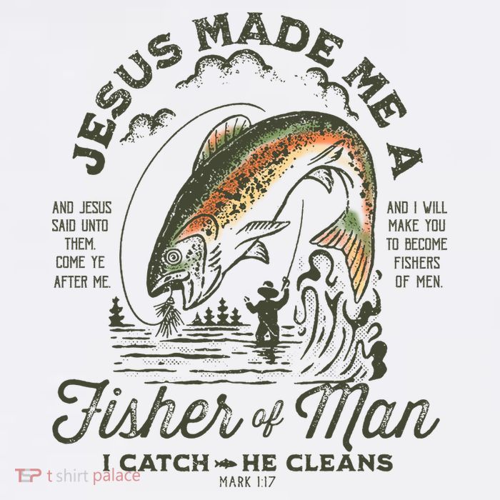 Jesus Made Me A Fisher Of Man I Catch He Cleans Doggie Tank