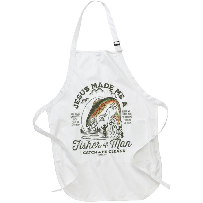 Jesus Made Me A Fisher Of Man I Catch He Cleans Apron