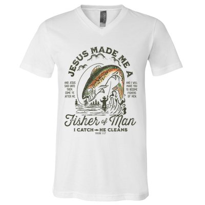 Jesus Made Me A Fisher Of Man I Catch He Cleans V-Neck T-Shirt