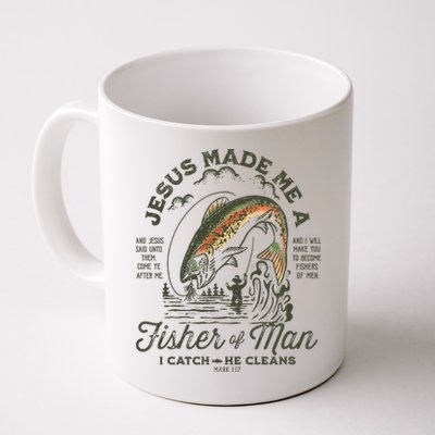 Jesus Made Me A Fisher Of Man I Catch He Cleans Mug