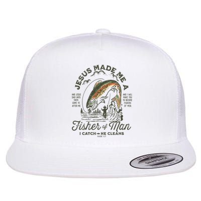 Jesus Made Me A Fisher Of Man I Catch He Cleans Flatbill Hat