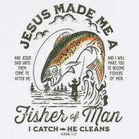 Jesus Made Me A Fisher Of Man I Catch He Cleans Flatbill Hat