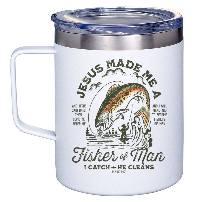 Jesus Made Me A Fisher Of Man I Catch He Cleans 12oz Stainless Steel Coffee Mug