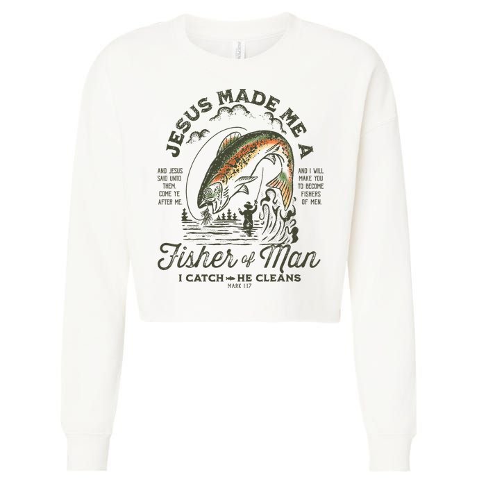 Jesus Made Me A Fisher Of Man I Catch He Cleans Cropped Pullover Crew