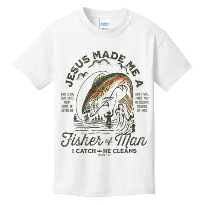 Jesus Made Me A Fisher Of Man I Catch He Cleans Kids T-Shirt