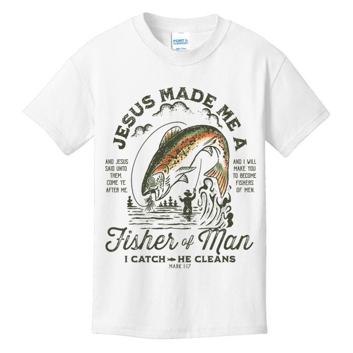 Jesus Made Me A Fisher Of Man I Catch He Cleans Kids T-Shirt