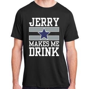 Jerry Makes Me Drink Adult ChromaSoft Performance T-Shirt