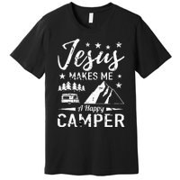 Jesus Makes Me A Happy Camper Camping Rv Christian Religious Premium T-Shirt