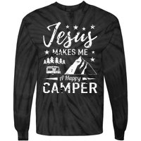 Jesus Makes Me A Happy Camper Camping Rv Christian Religious Tie-Dye Long Sleeve Shirt