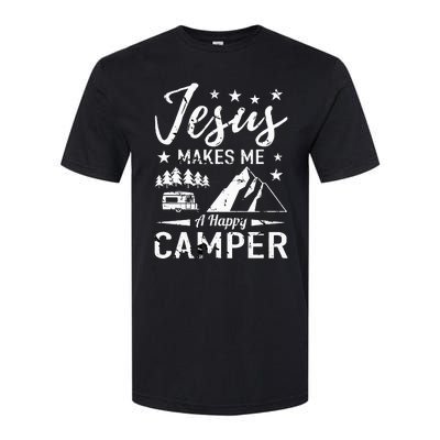 Jesus Makes Me A Happy Camper Camping Rv Christian Religious Softstyle CVC T-Shirt