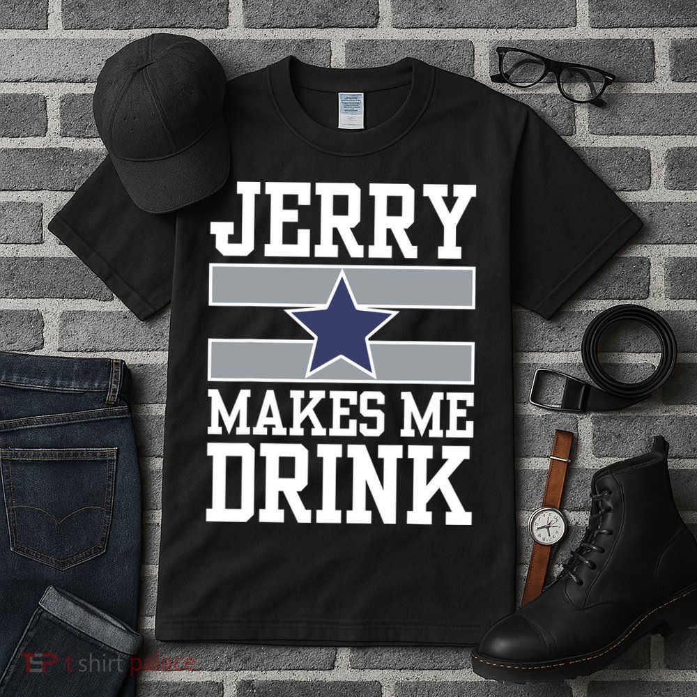 Jerry Makes Me Drink Tall T-Shirt